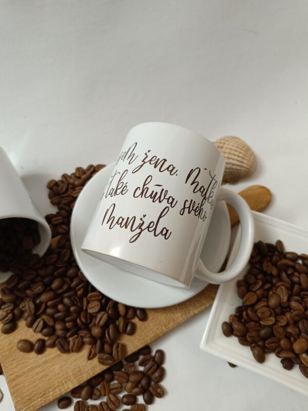 HRNEK S potiskem - jsem žena, matka a chůva svého manžela