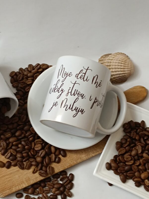hrnek - moje děti mě někdy štvou. i proto je miluju