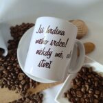 hrnek - jsi hrdina mého srdce. ale někdy mě štveš