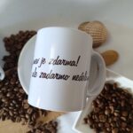 hrnek usměv je zdarma, ale já zadarmo nedělám